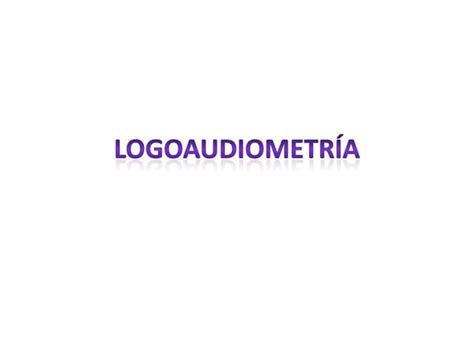 Logoaudiometria Ppt