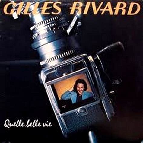 Gilles Rivard Quelle Belle Vie Releases Discogs