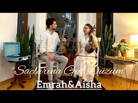 Emrah Aisha Saçlarına Gül Düzüm Official Video Music Tar