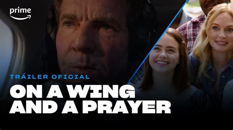 On a wing and a prayer Tráiler Oficial I Prime Video YouTube