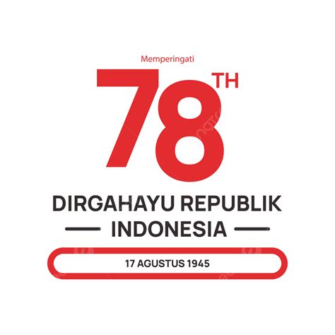 Official Logo Of Hut Ri 78th Happy Republic Indonesia 2023 Hd Vector Official Logo Hut Ri 78th