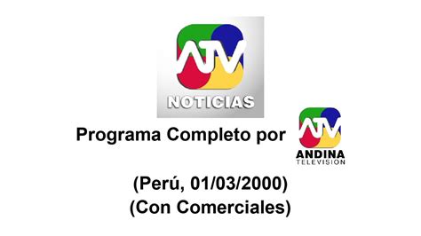 ATV Noticias Programa Completo por ATV Perú 01 03 2000 Con