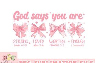 God Says I Am Coquette Png Pink Bow Png Graphic By H T Design