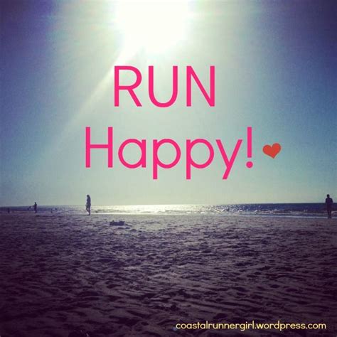 Run Happy Run Happy Running Happy