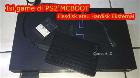 Cara Isi Game Di Flasdisk Atau Hardisk Eksternal PS 2 Mcbot YouTube