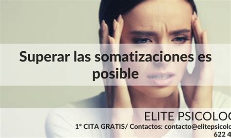 Somatizar que es tipos de somatizaciones síntomas consecuencias y