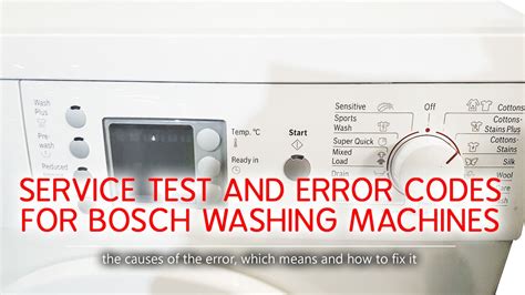 Service Test And Error Codes For Bosch Washer Series 5 6 7 Causes