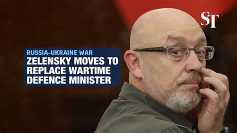 Ukraines Zelensky Moves To Replace Wartime Defence Minister YouTube