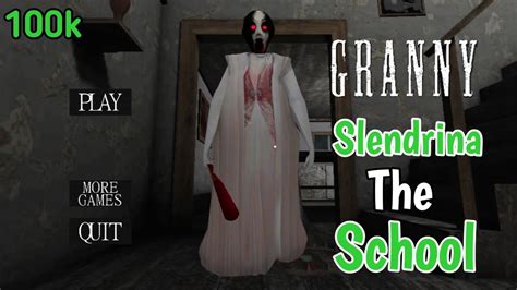 Granny V Slendrina The School Mod Door Escape Full Gameplay Youtube