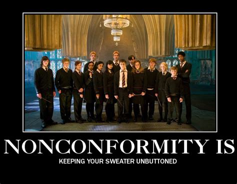 Nonconformity Is Psych Memes Harry Potter Quotes Funny Wizarding World