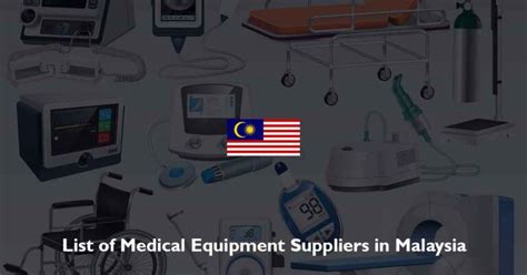 List of Medical Equipment Suppliers in Malaysia (2024)