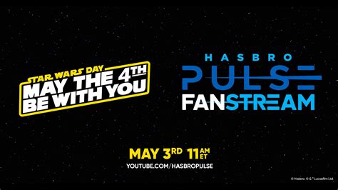 Hasbro Star Wars Fan Stream On At Am Et Haslab Reveal