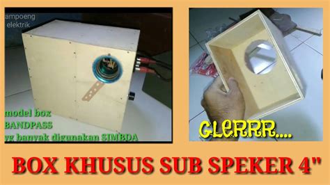 Sound In Bisa Glerr Dengan Skema Box Simbda Box Bazzoka Youtube