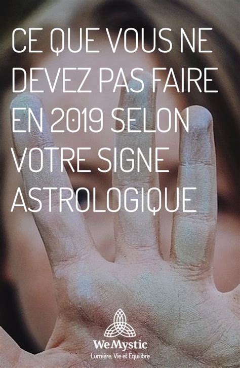 Ce Que Vous Ne Devez Pas Faire En Selon Votre Signe Astrologique