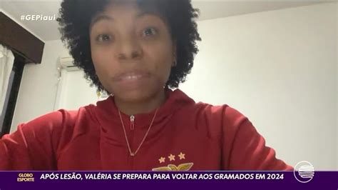 Em recuperação após grave lesão atacante piauiense Valéria projeta