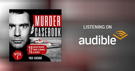 Murder Casebook Volume 1: 12 Shocking True Crime Cases Audiobook | Free ...