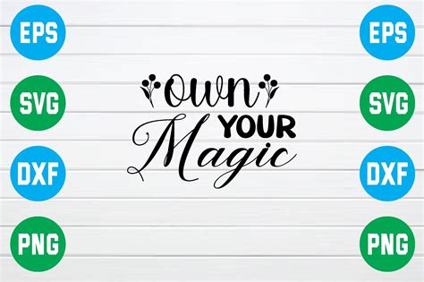 Own Your Magic Svg Graphic By Rabiulgraphics1 · Creative Fabrica