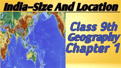 Cbse Class 9th Geography Class 9th India Size And Location Notes