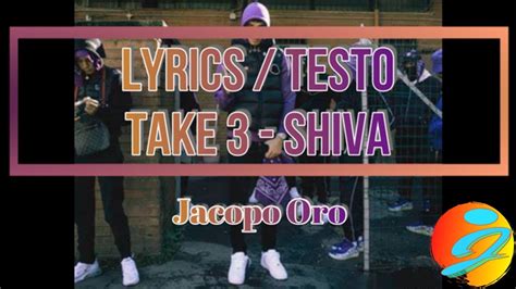 Official Testo Lyrics Take Shiva Jacopo Oro Youtube