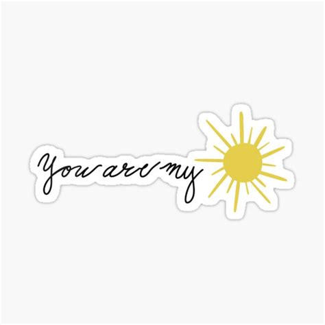 You Are My Sunshine Sticker For Sale By Cozygirldesigns Redbubble