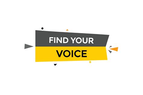 Find Your Voice Vectors Sign Label Bubble Speech Find Your Voice