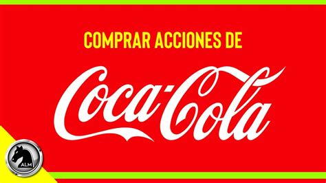 Comprar Acciones De Coca Cola Youtube