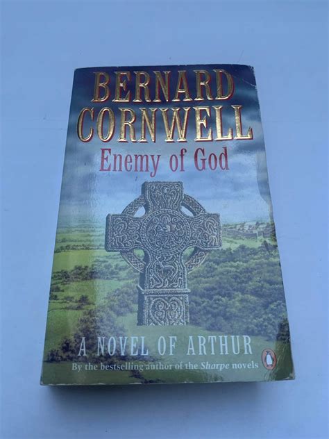 Enemy Of God A Novel Of Arthur Bernard Cornwell 15141429725