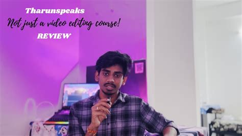 Not Just A Video Editing Course Review Day 20 TharunSpeaks YouTube