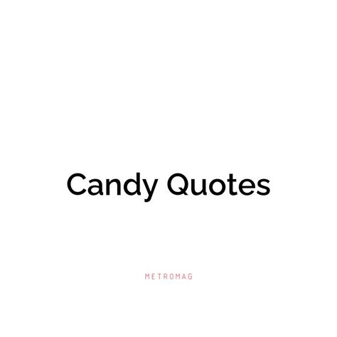 Candy Captions And Quotes For Instagram Artofit