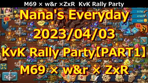 ローモバNana s Everyday 2023 04 03 03 26 KvK Rally PartyPART1M69 w r