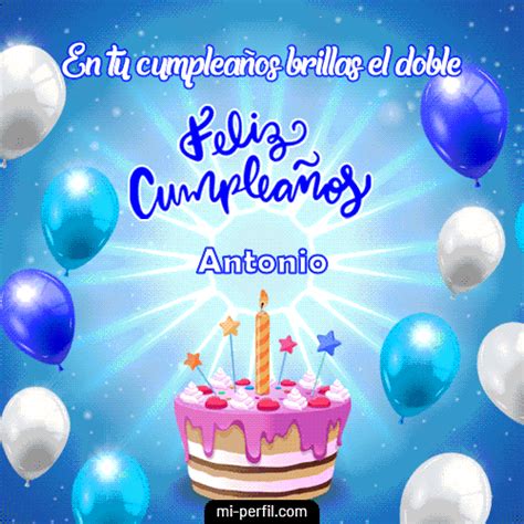 Feliz Cumpleaños VI Antonio