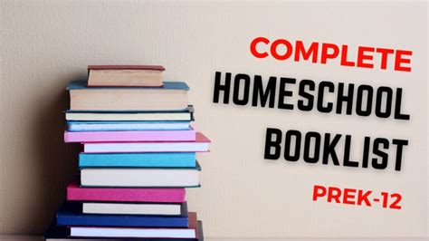 Complete Homeschool Booklist Reading List For Grade K 12 Best List