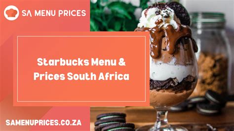 Starbucks Menu & Prices South Africa - South Africa Menu Prices