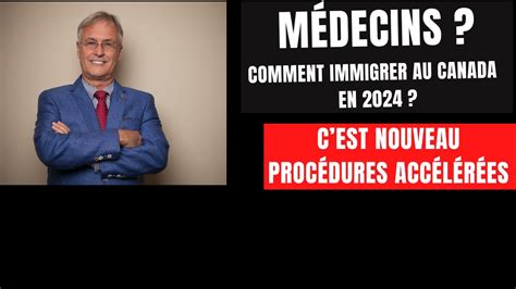 Docteur Comment Immigrer Au Canada En Youtube