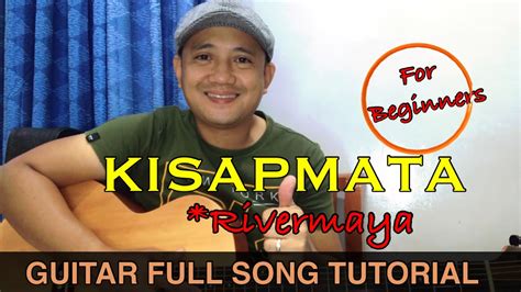 Kisapmata Rivermaya Guitar Full Song Tutorial Strumming Pattern