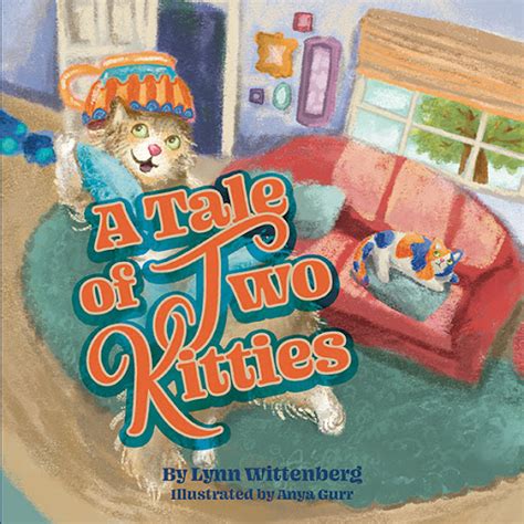 A Tale Of Two Kitties By Lynn Wittenberg The FriesenPress Bookstore