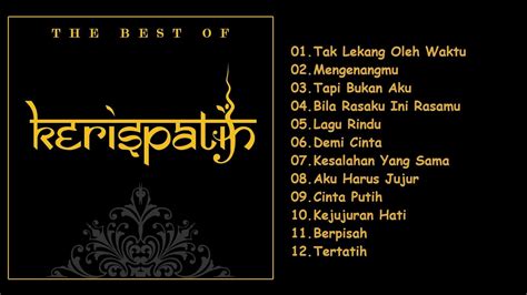 The Best Of Kerispatih Full Album Lagu Lagu Pilihan Keris Patih