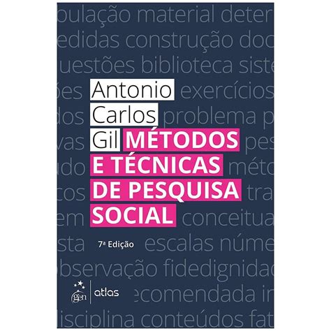 Livro Métodos E Técnicas De Pesquisa Social 7ª Edição 2019