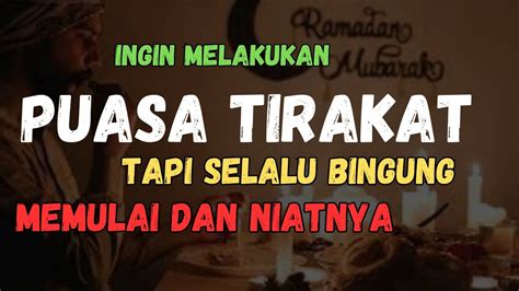 Punya Hajat Ingin Tirakat Dengan Puasa TIRAKAT Tapi Bingung NIAT