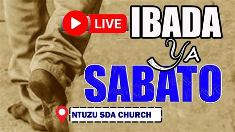 Live Ibada Ya Sabato Ntuzu Sda Church Home Coming Youtube