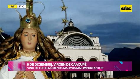 De Diciembre Virgen De Caacup C Mo Naci La Historia De La Santa