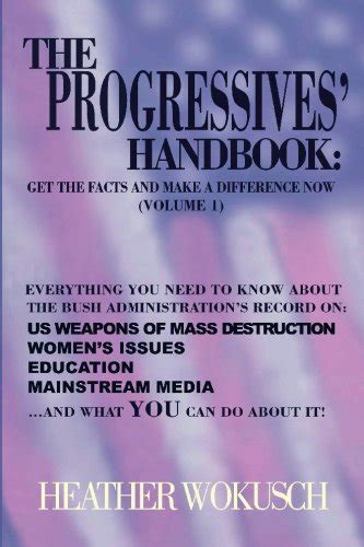 The Progressives Handbook Get The Facts And Make A Difference Now