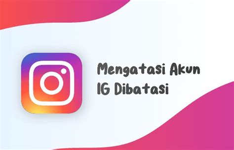 Cara Mengatasi Akun Instagram Dibatasi