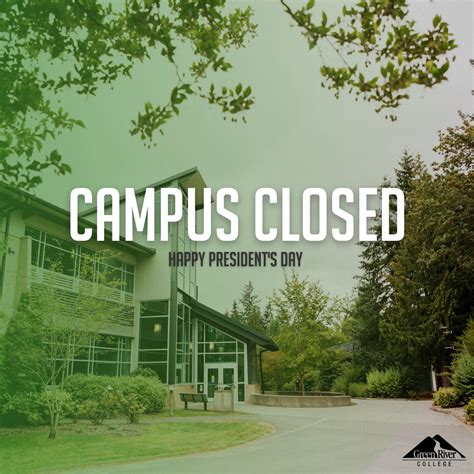 Green River College - All GRC locations are closed today in observance of Presidents Day. We’ll