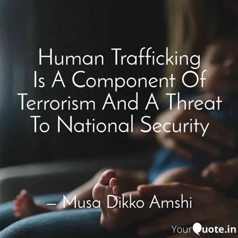 Human Trafficking Is A Co... | Quotes & Writings by musa amshi (MD ...