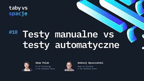 Taby Vs Spacje Testy Manualne Vs Testy Automatyczne Youtube