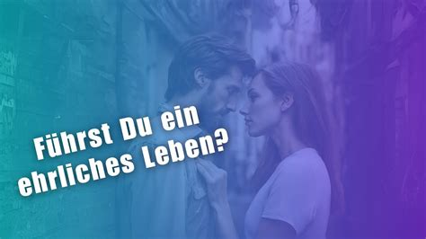 10 Tipps für mehr Ehrlichkeit im Leben so führst Du ein ehrliches