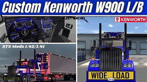 American Truck Simulator Custom Kenworth W900l B [ats 1 42 1 41] 4k Youtube