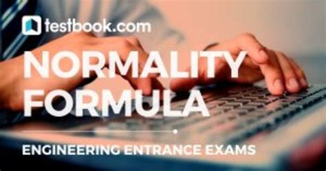 Normality Formula - Definition, Calculations, Examples & Notes