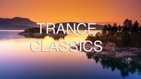 Trance Classics Mix Anthems 1998 2002 Om Trance Youtube